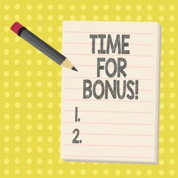 Word writing text Time For Bonus. Business concept for a sum of money added to a Stock Illustration