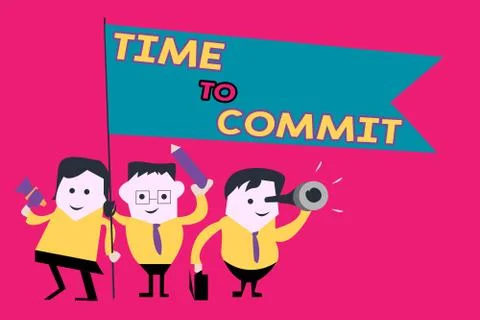 Word writing text Time To Commit. Business concept for Engagement or obligation Illustrazione stock