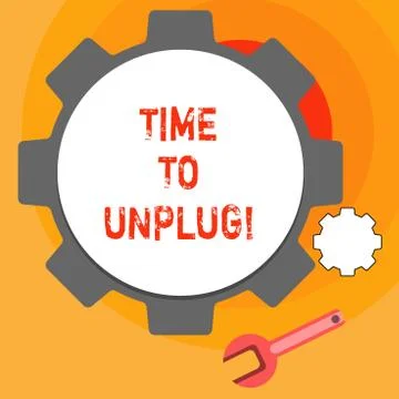 Word writing text Time To Unplug. Business concept for Relaxing giving up work Stock Illustration