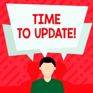 Word writing text Time To Update. Business concept for this right moment to make Stock Illustration