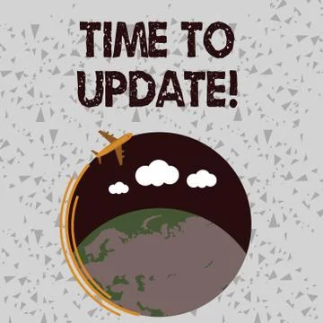 Word writing text Time To Update. Business concept for this right moment to make Stock Illustration