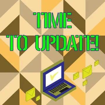 Word writing text Time To Update. Business concept for this right moment to make Stock Illustration