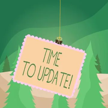 Word writing text Time To Update. Business concept for this right moment to make Stock Illustration