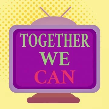Word writing text Together We Can. Business concept for unity can makes Stock Illustration