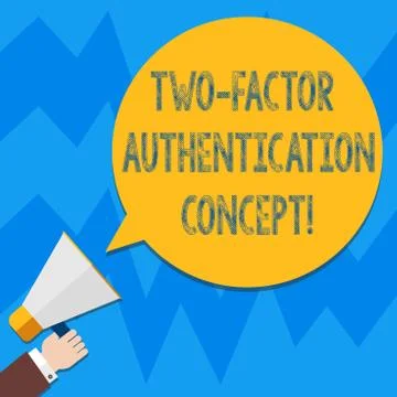 Word writing text Two Factor Authentication Concept. Business concept for two Stock Illustration
