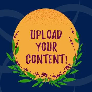Word writing text Upload Your Content. Business concept for transmission file Stock Illustration