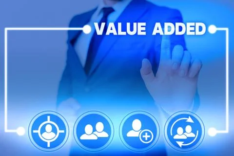 Word writing text Value Added. Business concept for the extra value created over Stock Photos