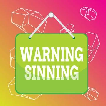 Word writing text Warning Sinning. Business concept for stop the action which is Stock Illustration