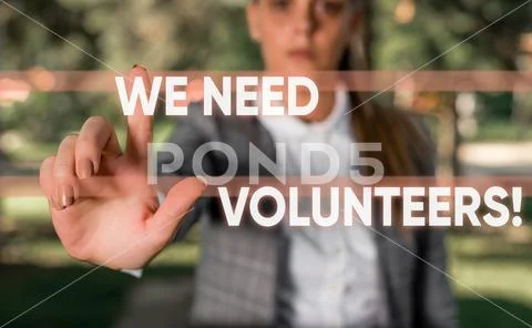 Word writing text We Need Volunteers. Business concept for someone who does work Stock Photos