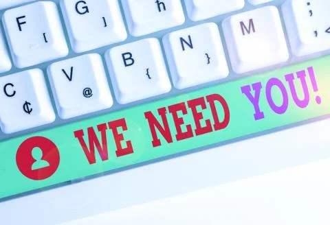 Word writing text We Need You. Business concept for asking someone to work Stock Photos