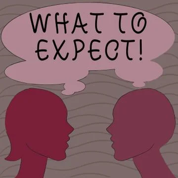 Word writing text What To Expect. Business concept for asking about regard Stock Illustration