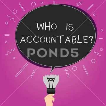 Word writing text Who Is Accountablequestion. Business concept for To be Stock Illustration
