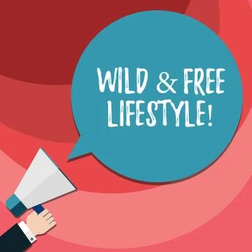 Word writing text Wild And Free Lifestyle. Business concept for Freedom natural Stock Illustration