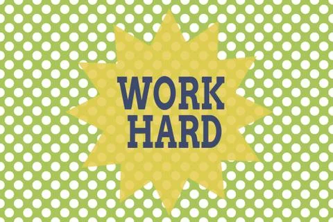 Word writing text Work Hard. Business concept for Laboring that puts effort into Stock Illustration