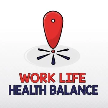 Word writing text Work Life Health Balance. Business concept for Stability and Stock Illustration