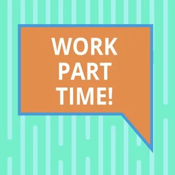 Word writing text Work Part Time. Business concept for A job that is not Stock Illustration