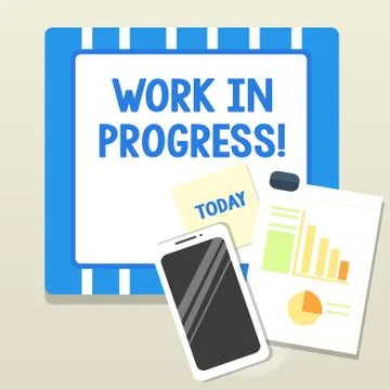 Word writing text Work In Progress. Business concept for unfinished project that Illustrazione stock