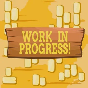 Word writing text Work In Progress. Business concept for unfinished project that Illustrazione stock