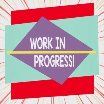 Word writing text Work In Progress. Business concept for unfinished project that Illustrazione stock
