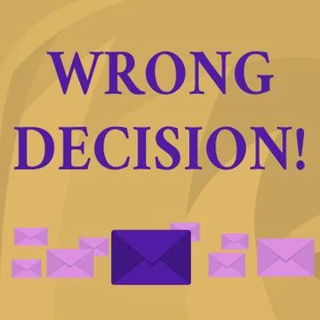 Word writing text Wrong Decision. Business concept for Action or conduct Stock Illustration
