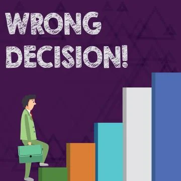 Word writing text Wrong Decision. Business concept for Action or conduct Stock Illustration