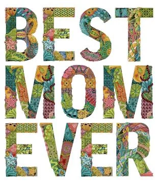 Words best mom ever. Vector decorative zentangle object Иллюстрация