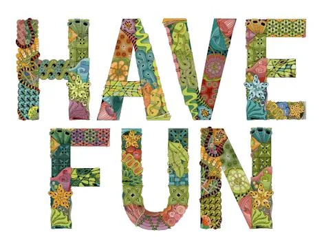 Words HAVE FUN. Vector decorative zentangle object Illustrazione stock