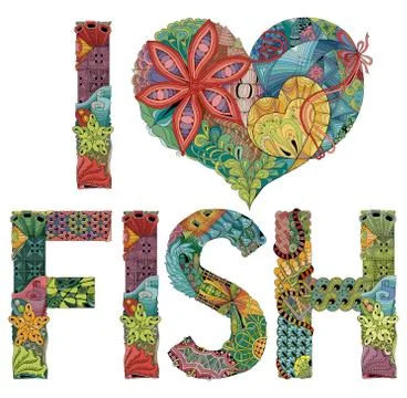 Words I LOVE FISH. Vector decorative zentangle object Stock Illustration