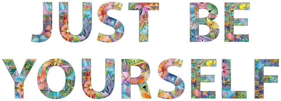 Words JUST BE YOURSELF. Vector zentangle object for decoration for any purpose Illustrazione stock