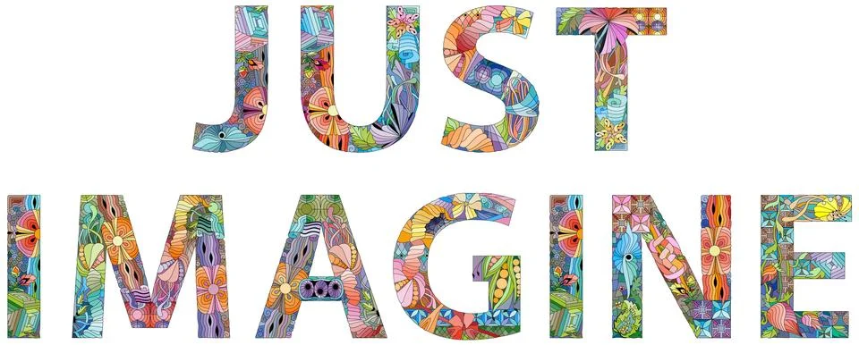 Words JUST IMAGINE. Vector zentangle object for decoration for any purpose Stock Illustration