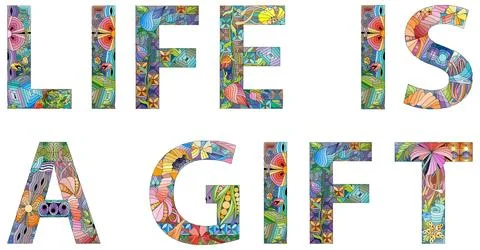 Words LIFE IS A GIFT. Vector decorative zentangle object for decoration Stock Illustration