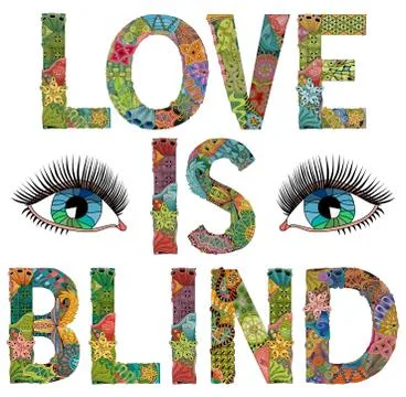 Words LOVE IS BLIND. Vector decorative zentangle object Stock Illustration
