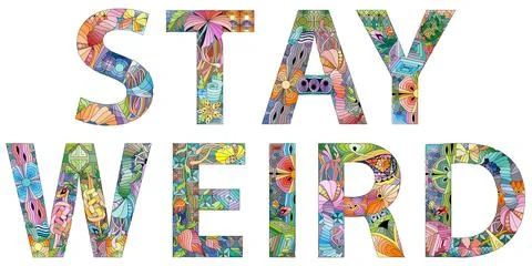 Words STAY WEIRD. Vector decorative zentangle object for any purpose イラスト素材
