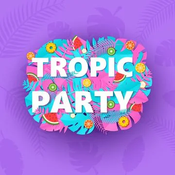 Words TROPIC PARTY composition with creative pink blue jungle leaves and fruits Stock Illustration