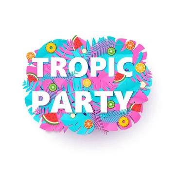 Words TROPIC PARTY composition with creative pink blue jungle leaves and fruits Stock Illustration
