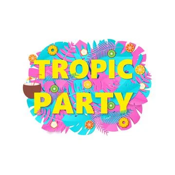 Words TROPIC PARTY composition with creative pink blue jungle leaves and fruits Stock Illustration