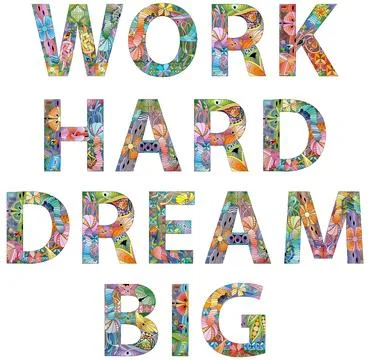 Words WORK HARD DREAM BIG. Vector decorative zentangle object for any purpose Stock Illustration