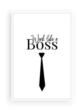 Work like a boss, vector. Scandinavian minimalist art design Stock Illustration