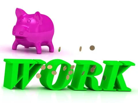 WORK bright of green letters and rose Piggy on white background Stock Illustration