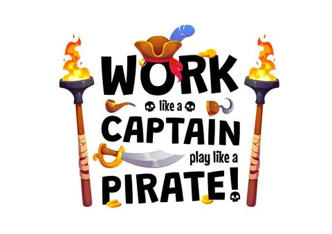 Work like a captain, play like a pirate quote Stock Illustration