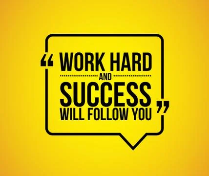 Work hard and success will follow you quote Stock Illustration
