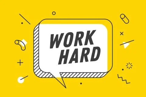 Work Hard. Banner, speech bubble, poster and sticker concept Stock Illustration