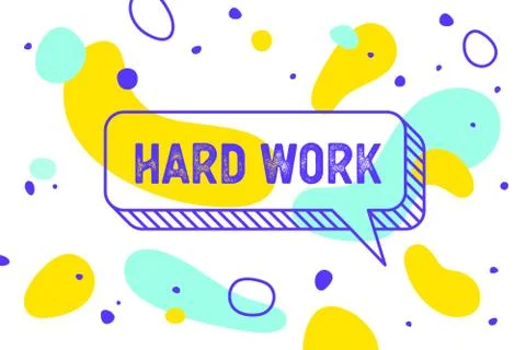 Work Hard. Banner, speech bubble, poster and sticker concept Stock Illustration
