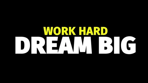 Work Hard Dream Big Animation Stock Footage 254677837