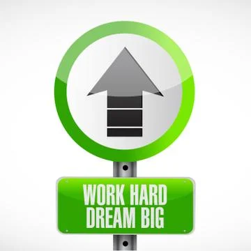 Work hard dream big arrow road sign concept Stock Illustration