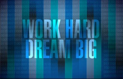 Work hard dream big binary background sign concept Stockillustratie