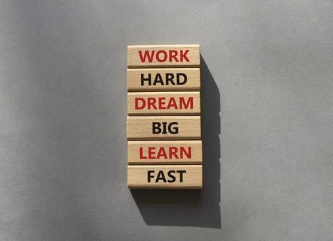 Work hard Dream big Learn fast symbol. Wooden blocks with words Work hard Dre Stock Photos