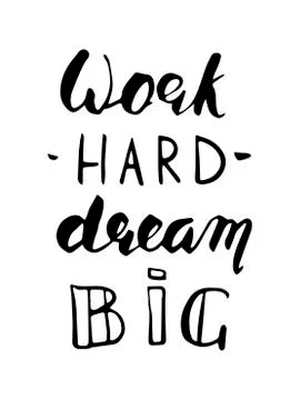 Work Hard Dream Big lettering. Stock Illustration