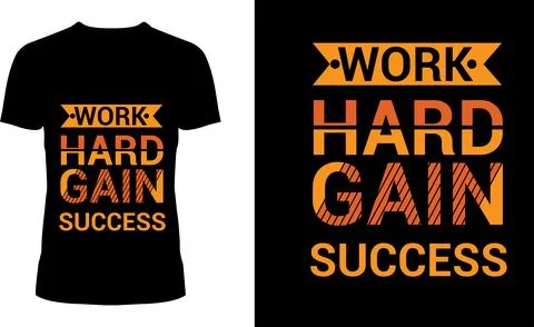 Work Hard Gain Success T-Shirt Design – Bold Gradient Motivational Quote Stock Illustration