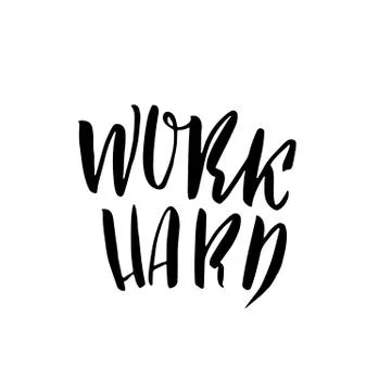 Work hard. Modern brush lettering. Vector illustration. Stock Illustration